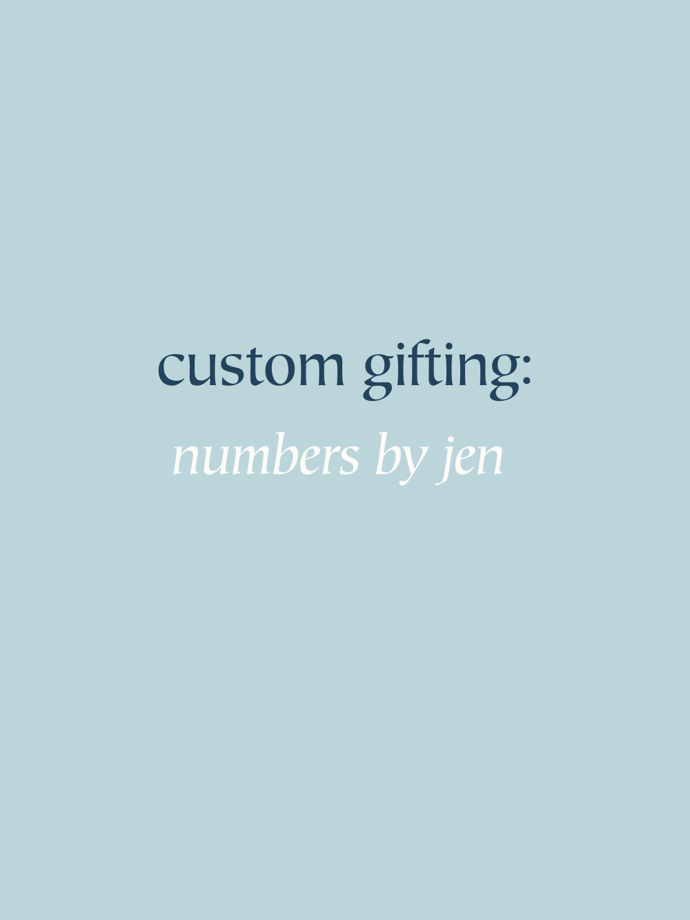 Custom Gift Box: NUMBERS BY JEN