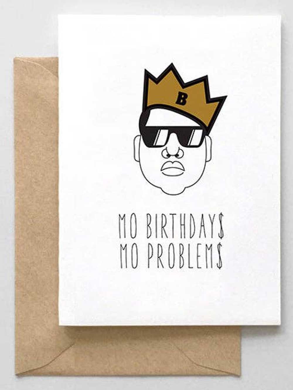 Mo Birthdays Mo Problems Card